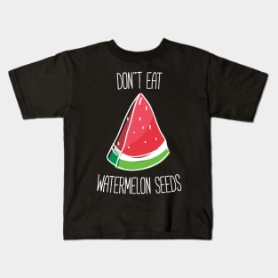 Funny Pregnant Don't Eat Watermelon Seeds T-shirt Kids T-Shirt